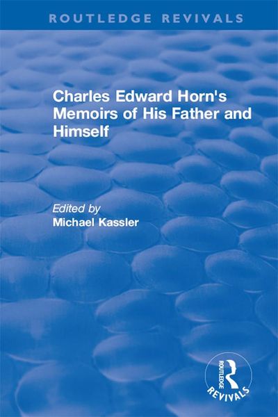 Produktbild: Routledge Revivals: Charles Edward Horn's Memoirs of His Father and Himself (2003)