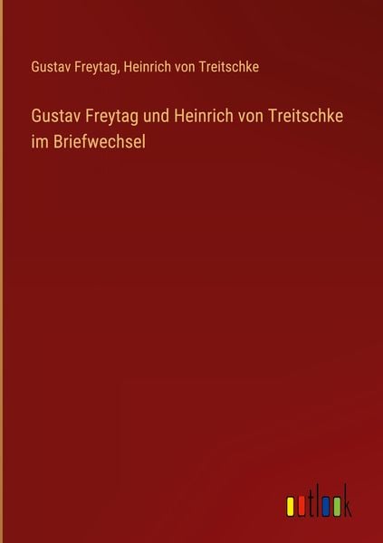 Produktbild: Gustav Freytag und Heinrich von Treitschke im Briefwechsel