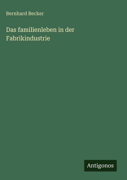 Produktbild: Das familienleben in der Fabrikindustrie