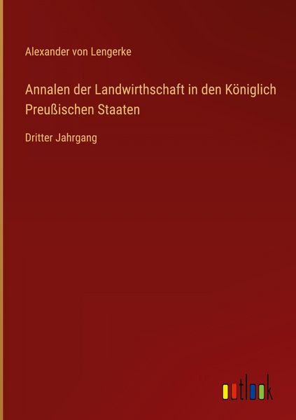 Produktbild: Annalen der Landwirthschaft in den K&ouml;niglich Preu&szlig;ischen Staaten