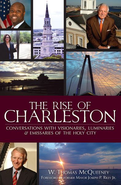 Produktbild: Rise of Charleston: Conversations with Visionaries, Luminaries & Emissaries of the Holy City