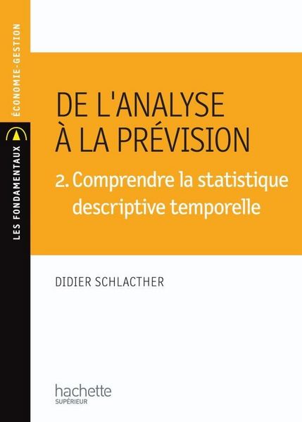Produktbild: De l'analyse &agrave; la pr&eacute;vision 3. Comprendre la statistique descriptive inductive