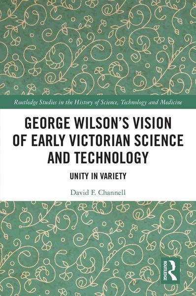 Produktbild: George Wilson's Vision of Early Victorian Science and Technology