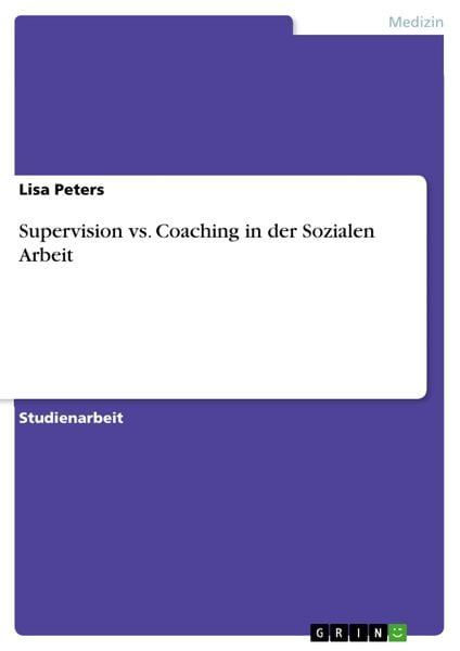 Produktbild: Supervision vs. Coaching in der Sozialen Arbeit