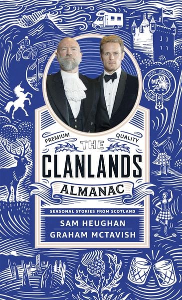 The Clanlands Almanac, Gebundene Ausgabe von Graham McTavish , Sam Heughan, Hodder & Stoughton, 9781529372151