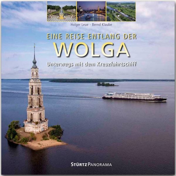 Produktbild: Eine Reise entlang der Wolga - Unterwegs mit dem Kreuzfahrtschiff