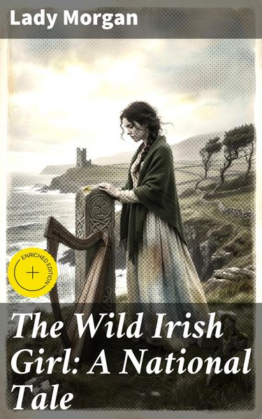 Produktbild: The Wild Irish Girl: A National Tale
