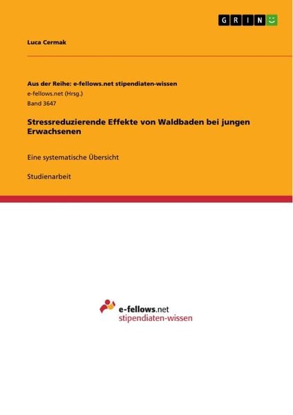 Stressreduzierende Effekte von Waldbaden bei jungen Erwachsenen, Taschenbuch von Luca Cermak, GRIN, 978-3-346-31756-8