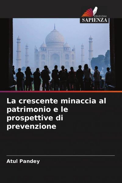 Produktbild: La crescente minaccia al patrimonio e le prospettive di prevenzione