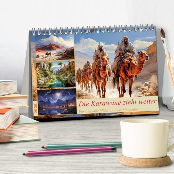 Produktbild: Die Karawane zieht weiter (Tischkalender 2026 DIN A5 quer), CALVENDO Monatskalender