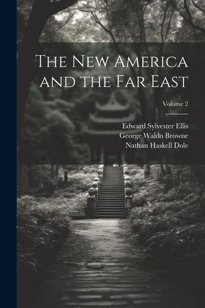 Produktbild: The new America and the Far East; Volume 2