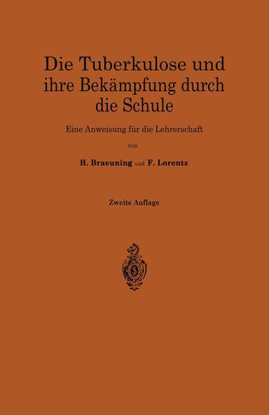 Produktbild: Die Tuberkulose und ihre Bek&auml;mpfung durch die Schule