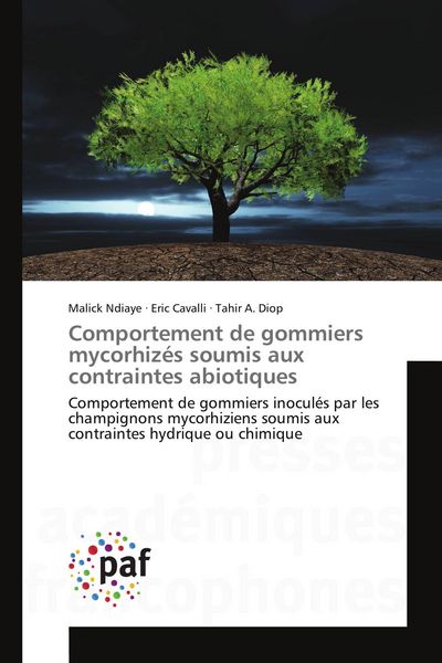 Produktbild: Comportement de gommiers mycorhiz&eacute;s soumis aux contraintes abiotiques