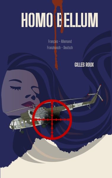 Homo Bellum, Taschenbuch von Gilles Roux, Tredition, 9783384351265