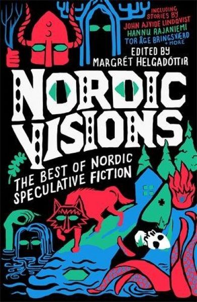 Produktbild: Nordic Visions: The Best of Nordic Speculative Fiction