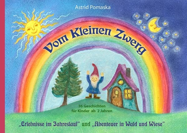 Produktbild: Vom Kleinen Zwerg &ndash; Doppelband: &bdquo;Erlebnisse im Jahreslauf" und &bdquo;Abenteuer in Wald und Wiese"