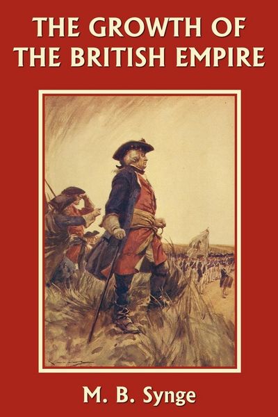 Produktbild: The Growth of the British Empire (Yesterday's Classics)