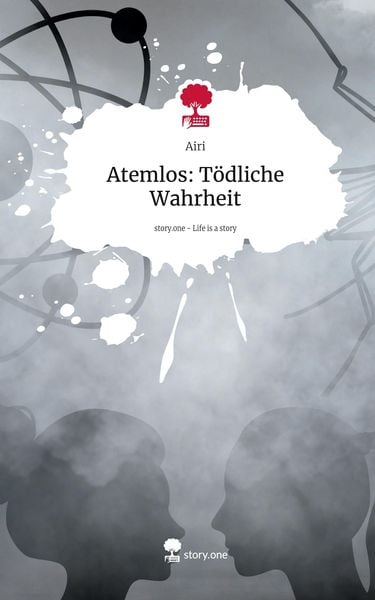 Produktbild: Atemlos: T&ouml;dliche Wahrheit. Life is a Story - story.one
