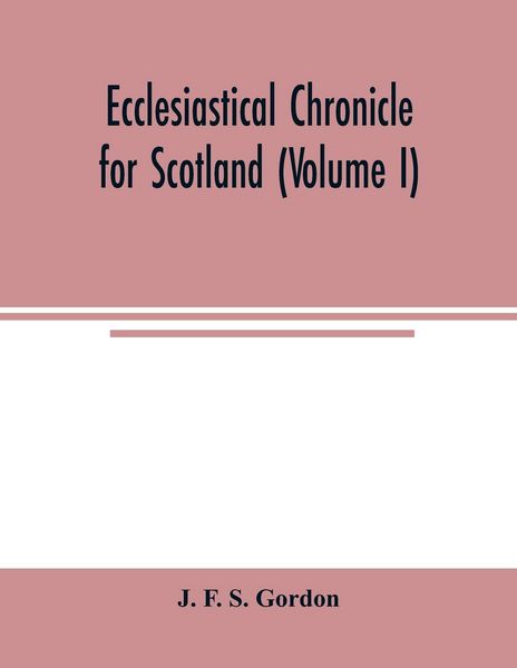Produktbild: Ecclesiastical chronicle for Scotland (Volume I); Scotichronicon