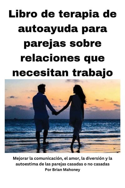 Produktbild: Libro de terapia de autoayuda para parejas sobre relaciones que necesitan mejorar