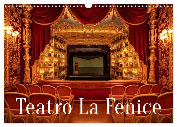 Teatro La Fenice (Wandkalender 2026 DIN A3 quer), CALVENDO Monatskalender