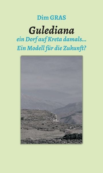Produktbild: Goulediana ein Dorf auf Kreta, damals&hellip;