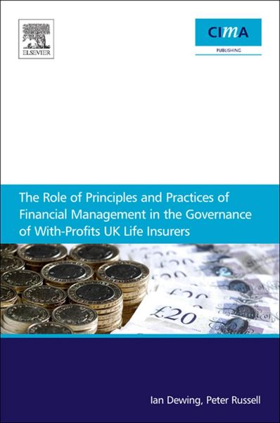 Produktbild: The Role of Principles and Practices of Financial Management in the Governance of With-Profits UK Life Insurers