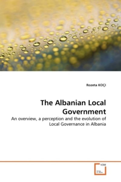 KOÇI, R: Albanian Local Government, Taschenbuch von Rozeta Koçi, VDM, 9783639303438