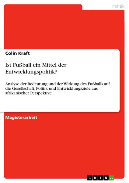 Produktbild: Ist Fu&szlig;ball ein Mittel der Entwicklungspolitik?