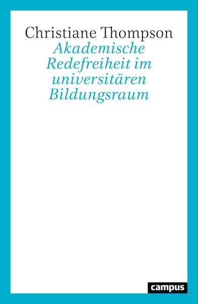 Produktbild: Akademische Redefreiheit im universit&auml;ren Bildungsraum