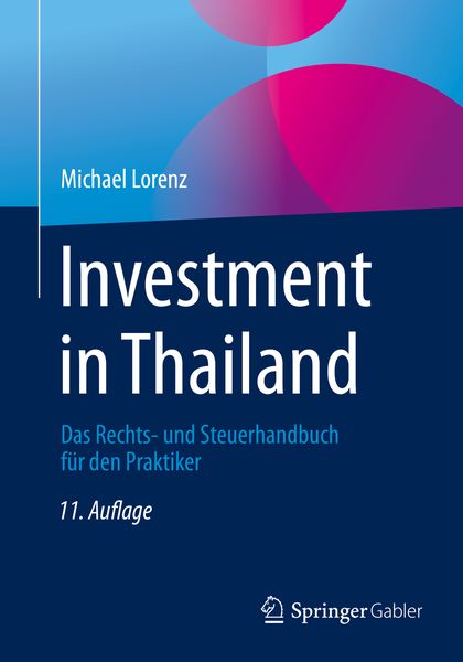 Investment in Thailand, Taschenbuch von Michael Lorenz, Springer Fachmedien Wiesbaden GmbH, 9783658253851