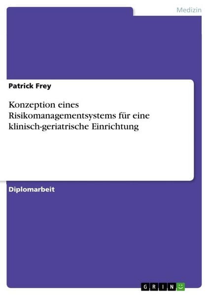 Produktbild: Konzeption eines Risikomanagementsystems f&uuml;r eine klinisch-geriatrische Einrichtung