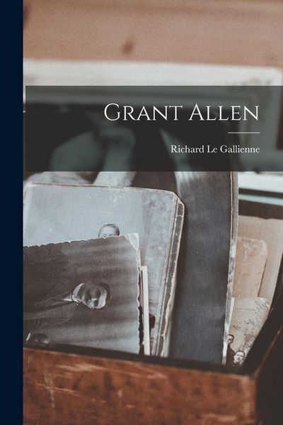 Produktbild: Grant Allen [microform]