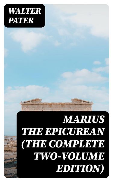 Produktbild: Marius the Epicurean (The Complete Two-Volume Edition)