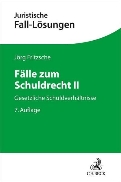 Fälle zum Schuldrecht II, Taschenbuch von Jörg Fritzsche, C.H. Beck, 9783406810831