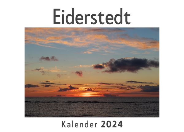 Produktbild: Eiderstedt (Wandkalender 2024, Kalender DIN A4 quer, Monatskalender im Querformat mit Kalendarium, Das perfekte Geschenk)