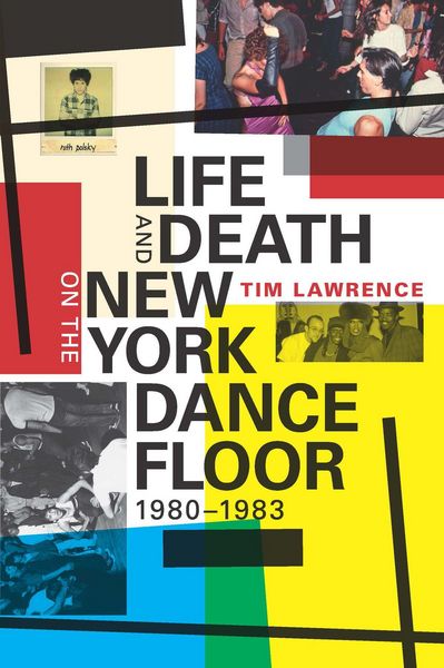 Produktbild: Life and Death on the New York Dance Floor, 1980-1983