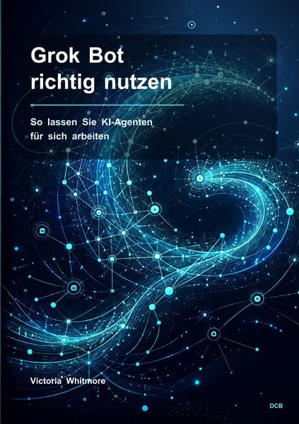 Produktbild: Grok Bot richtig nutzen