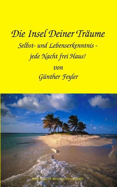 Die Insel Deiner Träume, Paperback von Günther Feyler, BoD – Books on Demand, 9783831142095