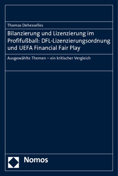 Produktbild: Bilanzierung und Lizenzierung im Profifu&szlig;ball: DFL-Lizenzierungsordnung und UEFA Financial Fair Play