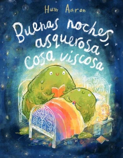 Produktbild: Buenas Noches, Asquerosa Cosa Viscosa / Sleep Tight, Disgusting Blob