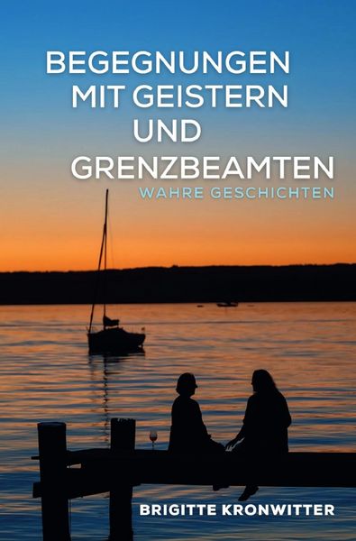 Produktbild: Begegnungen mit Geistern und Grenzbeamten