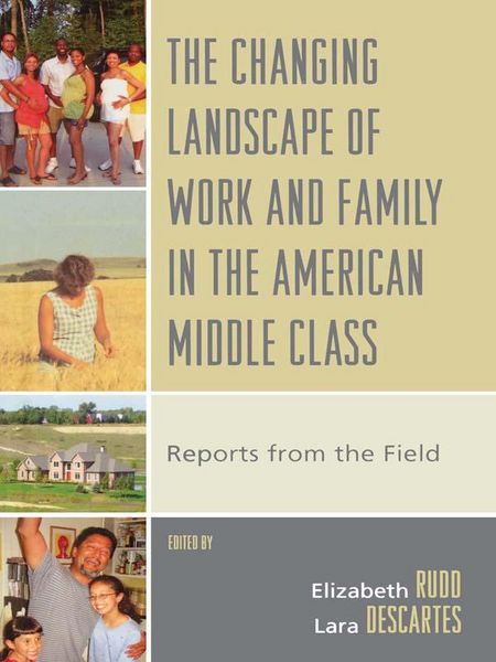 Produktbild: The Changing Landscape of Work and Family in the American Middle Class