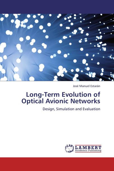 Produktbild: Long-Term Evolution of Optical Avionic Networks