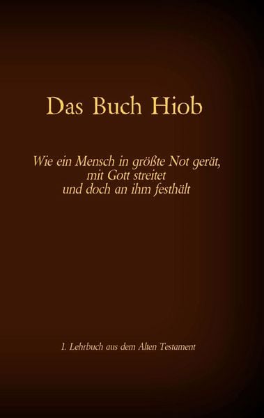 Die Bibel - Das Alte Testament - Das Buch Hiob, Taschenbuch von , Twentysix, 9783740767945