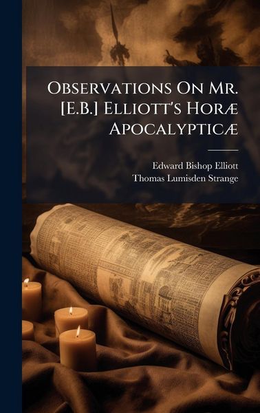 Produktbild: Observations On Mr. [E.B.] Elliott's Hor&Atilde;] Apocalyptic&Atilde;]