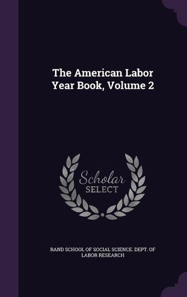 Produktbild: The American Labor Year Book, Volume 2