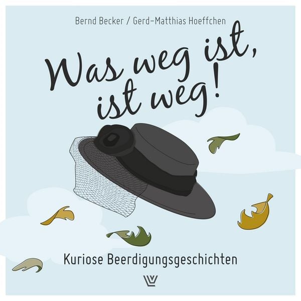 Produktbild: Was weg ist, ist weg