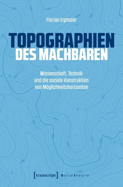 Produktbild: Topographien des Machbaren