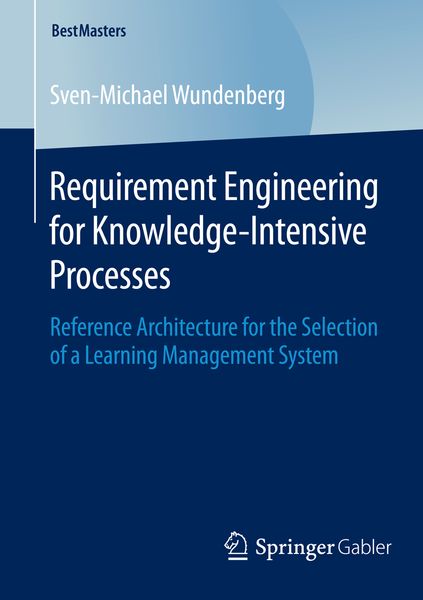 Produktbild: Requirement Engineering for Knowledge-Intensive Processes